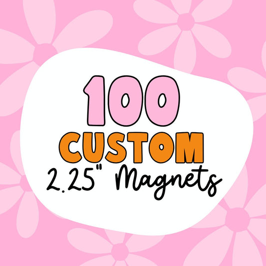 100 Custom 2.25" Magnets - Use Your Own Logo, Artwork, Photos - Tecre Button Parts - Fast Production & Delivery - Small Business Promos