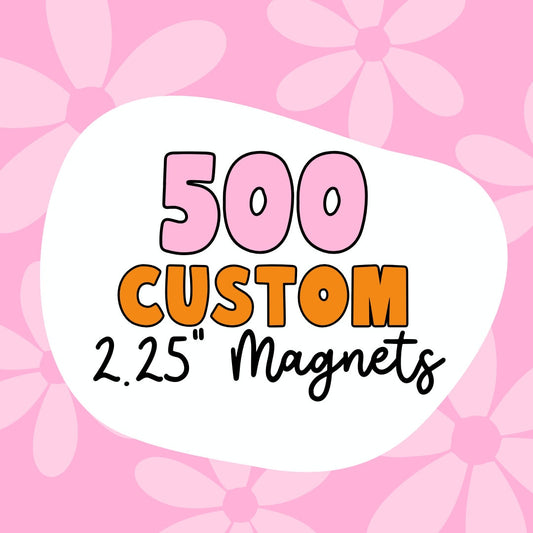 500 Custom 2.25" Magnets - Use Your Own Logo, Artwork, Photos - Tecre Button Parts - Fast Production & Delivery - Small Business Promos