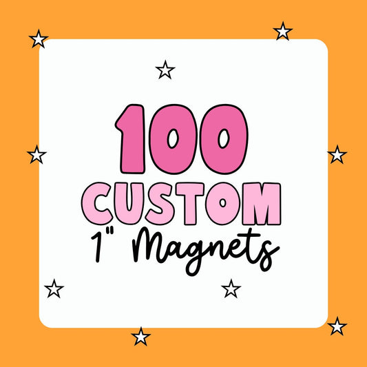 100 Custom One Inch Magnets - Use Your Own Logo, Artwork, Photos - Tecre Button Parts - Fast Production & Delivery - Small Business Promos