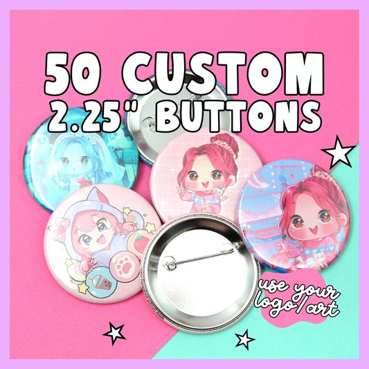 50 Custom Buttons, 2.25 Inch - Use Your Own Logo, Artwork, Photos - - Fast Production & Delivery, Personalized Buttons